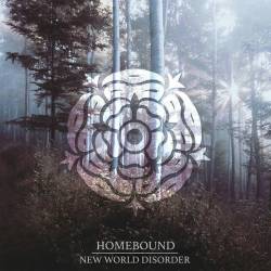 Homebound : New World Disorder